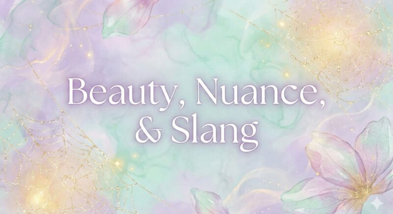 「美しい」の微妙なニュアンスとスラング　サムネイル